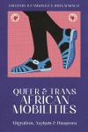 Queer and Trans African Mobilities: Migration, Asylum and Diaspora