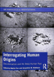 Interrogating Human Origins: Decolonisation and the Deep Human Past
