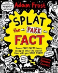 Splat the Fake Fact!: Doodle on them, laser beam them, lasso them