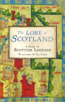 Lore of Scotland: A guide to Scottish legends