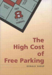 High Cost of Free Parking: Updated Edition Updated ed