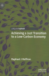 Achieving a Just Transition to a Low-Carbon Economy 1st ed. 2021
