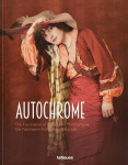 Autochrome: Fascination of Early Color Photography