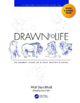 Drawn to Life: 20 Golden Years of Disney Master Classes: Volume 2: The Walt Stanchfield Lectures 2nd edition