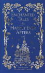Enchanted Tales: & Happily Ever Afters