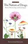 Nature of Drugs Vol. 2: History, Pharmacology, and Social Impact