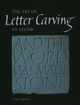 Art of Letter Carving in Stone illustrated edition