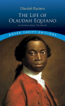 Life of Olaudah Equiano: Or Gustavus Vassa, the African