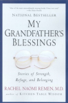 My Grandfather's Blessings: Stories of Strength, Refuge, and Belonging