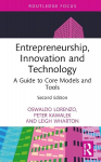 Entrepreneurship, Innovation, and Technology: A Guide to Core Models and Tools 2nd edition