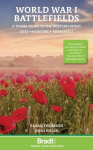 World War I Battlefields: A Travel Guide to the Western Front: Sites, Museums, Memorials 3rd Revised edition