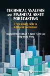 Technical Analysis And Financial Asset Forecasting: From Simple Tools To Advanced Techniques