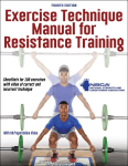 Exercise Technique Manual for Resistance Training, Fourth Edition
