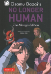 Osamu Dazai's No Longer Human: The Manga Edition