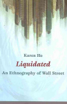 Liquidated: An Ethnography of Wall Street