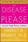 Disease to Please: Curing the People-Pleasing Syndrome