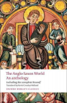 Anglo-Saxon World: An Anthology