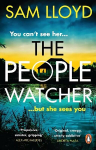 People Watcher: In the middle of the night, you cant see her. But she sees you . . .