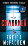 Coworker: From the Sunday Times Bestselling Author of The Housemaid