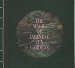Magic of Japanese Zen Gardens