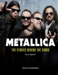 Metallica: The Stories Behind the Songs, Metallica: The Stories Behind the Songs