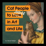 Cat People to Judge in Art and Life, Cat People to Judge in Art and Life