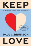 Keep Love: 21 Truths for a Long-Lasting Relationship, Keep Love: 21 Truths for a Long-Lasting Relationship