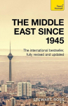 The Middle East since 1945: Teach Yourself, The Middle East since 1945: Teach Yourself