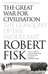 The Great War for Civilisation: The Conquest of the Middle East, The Great War for Civilisation: The Conquest of the Middle East