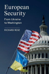 European Security: From Ukraine to Washington, European Security: From Ukraine to Washington