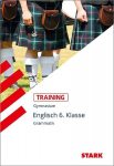 Training Gymnasium - Englisch Grammatik 6. Kl. F&uuml;r G. 8: Mit Aufgaben und L&ouml;sungen, Training Gymnasium - Englisch Grammatik 6. Kl. F&uuml;r G. 8: Mit Aufgaben und L&ouml;sungen