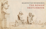 Maarten van Heemskerck: The Roman Sketchbook, Maarten van Heemskerck: The Roman Sketchbook