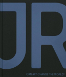 JR: Can Art Change the World?, JR: Can Art Change the World?