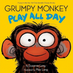 Grumpy Monkey Play All Day, Grumpy Monkey Play All Day