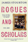Rogues and Scholars: Boom and Bust in the London Art Market, 1945-2000, Rogues and Scholars: Boom and Bust in the London Art Market, 1945-2000