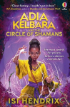 Adia Kelbara and the Circle of Shamans, Adia Kelbara and the Circle of Shamans