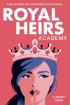 Royal Heirs Academy, Royal Heirs Academy