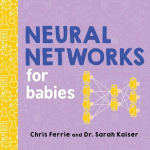 Neural Networks for Babies, Neural Networks for Babies