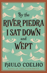 By the River Piedra I Sat Down and Wept, By the River Piedra I Sat Down and Wept