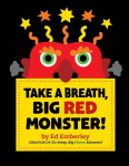Take a Breath, Big Red Monster!, Take a Breath, Big Red Monster!