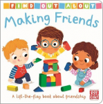 Find Out About: Making Friends: A lift-the-flap board book about friendship, Find Out About: Making Friends: A lift-the-flap board book about friendship