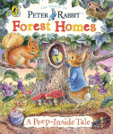 Peter Rabbit: Forest Homes A Peep-Inside Tale, Peter Rabbit: Forest Homes A Peep-Inside Tale
