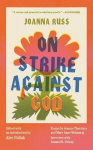 On Strike Against God, On Strike Against God