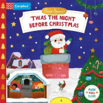 Twas the Night Before Christmas: A Push, Pull and Slide book - the perfect Christmas gift for toddlers!, Twas the Night Before Christmas: A Push, Pull and Slide book - the perfect Christmas gift for toddlers!