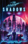 The Midnight: Shadows, The Midnight: Shadows