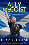Dear Scotland: On the Road with the Tartan Army, Dear Scotland: On the Road with the Tartan Army