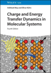 Charge and Energy Transfer Dynamics in Molecular Systems, Charge and Energy Transfer Dynamics in Molecular Systems