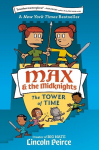 Max and the Midknights: The Tower of Time, Max and the Midknights: The Tower of Time