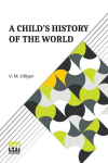 A Child s History Of The World, A Child s History Of The World