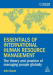Essentials of International Human Resource Management: The Theory and Practice of Managing People Globally, Essentials of International Human Resource Management: The Theory and Practice of Managing People Globally